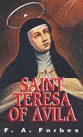 Forbes, F A Forbes - St. Teresa of Avila: Reformer of Carmel, Häftad