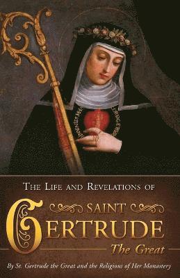 St Gertrude The Great, Gertrude Great - Life & Revelations of Saint Gertrude the Great, Häftad