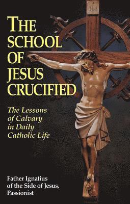 The School of Jesus Crucified 1