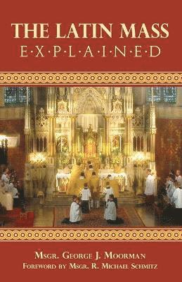 The Latin Mass Explained 1