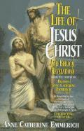 bokomslag The Life of Jesus Christ and Biblical Revelations (Volume 1): From the Visions of Blessed Anne Catherine Emmerich Volume 1