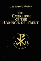 bokomslag Catechism of the Council of Trent