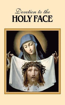 Devotion to the Holy Face 1