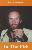 Lee Lozowick - In the Fire, Häftad