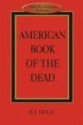 E. J. Gold, E J Gold - American Book of the Dead, Häftad