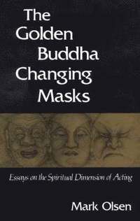 bokomslag The Golden Buddha Changing Masks