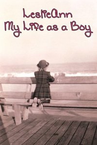 bokomslag Leslieann: My Life as a Boy