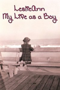 bokomslag LeslieAnn: My Life as a Boy