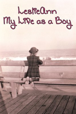bokomslag Leslieann: My Life as a Boy