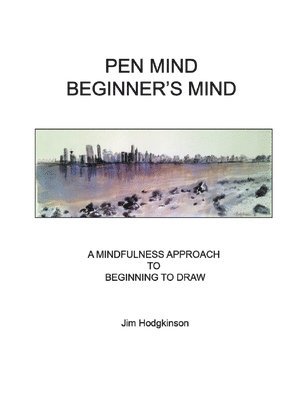 Pen Mind, Beginner's Mind 1