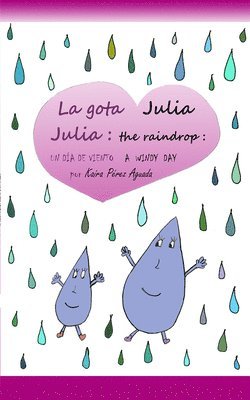 Julia the Raindrop / La Gota Julia 1