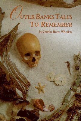 Outer Banks Tales to Remember 1