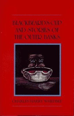 bokomslag Blackbeard's Cup and Other Stories of the Outer Banks