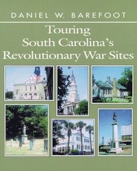 bokomslag Touring South Carolina's Revolutionary War Sites
