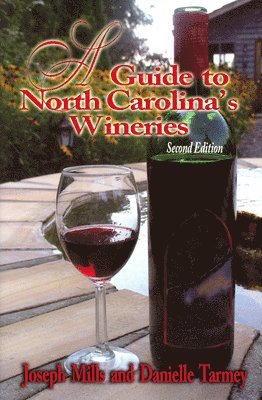 bokomslag Guide to North Carolina's Wineries, A