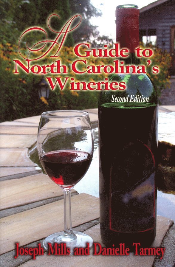 Guide to North Carolina's Wineries, A 1