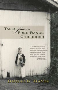bokomslag Tales from a Free-Range Childhood