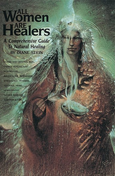 Diane Stein - All Women Are Healers, Häftad