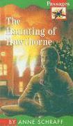 Anne Schraff - The Haunting of Hawthorne, Inbunden