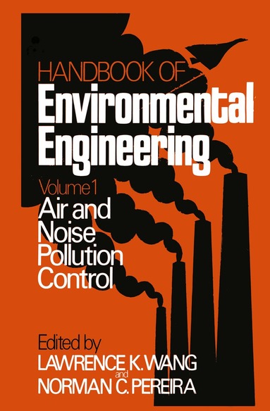 Lawrence K. Wang, Norman C. Pereira - Air and Noise Pollution Control, Inbunden