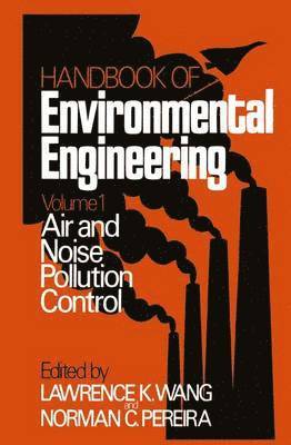 Lawrence K. Wang, Norman C. Pereira, Lawrence K Wang, Norman C Pereira - Air and Noise Pollution Control, Inbunden