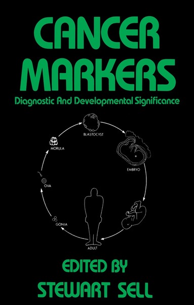 Stewart Sell - Cancer Markers, Inbunden