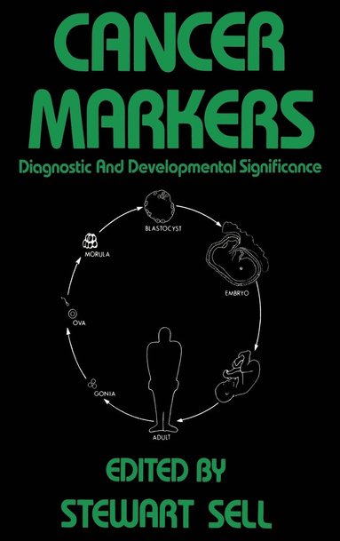 bokomslag Cancer Markers: Diagnostic and Developmental Significance