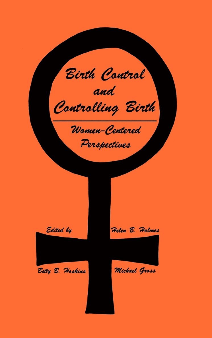 Birth Control and Controlling Birth 1