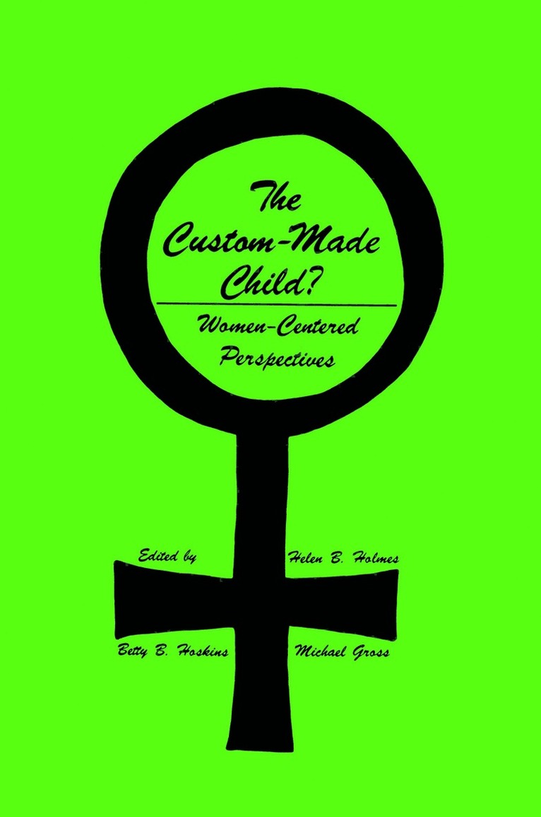 Helen B. Holmes, Betty B. Hoskins, Michael Gross, Helen B. Holmes, Betty B. Hoskins - Custom-Made Child?, Häftad