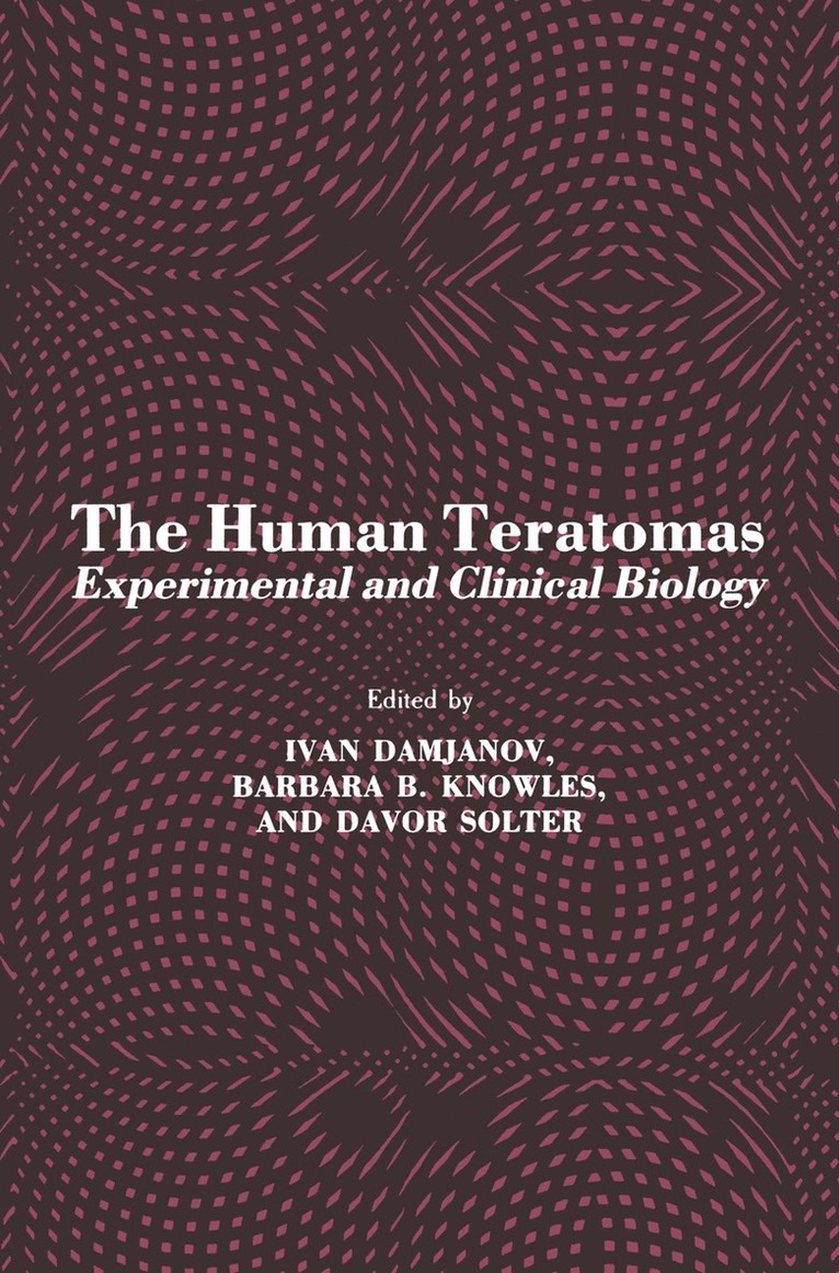 Ivan Damjanov, Barbara B. Knowles, Davor Solter, Barbara B Knowles - Human Teratomas, Inbunden