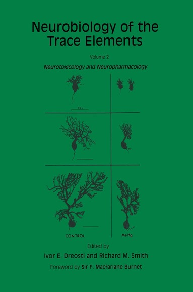 Ivor E. Dreosti, Richard M. Smith - Neurobiology of the Trace Elements, Inbunden