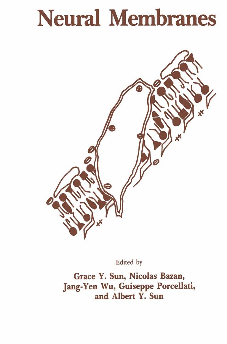 Grace Y. Sun, Nicolas Bazan, Jang-Yen Wu, Guiseppe Porcellati, Albert Y. Sun, Grace Y Sun, Albert Y Sun - Neural Membranes, Inbunden