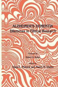bokomslag Alzheimer's Dementia: Dilemmas in Clinical Research