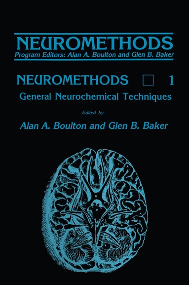 Alan A. Boulton, Glen B. Baker - General Neurochemical Techniques, Inbunden