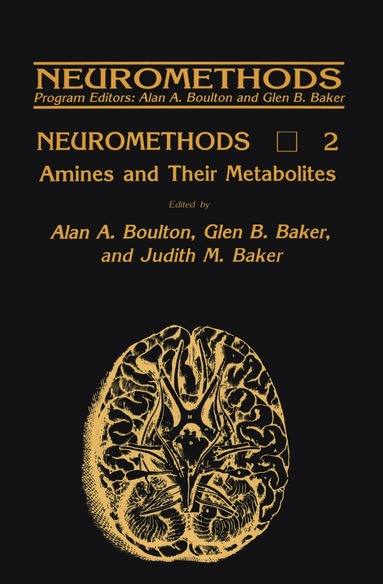 Alan A. Boulton, Glen B. Baker, Judith M. Baker - Amines and Their Metabolites, Inbunden