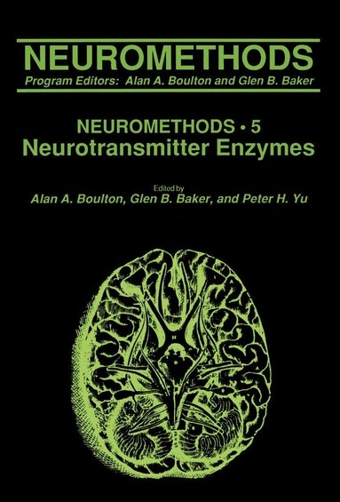 Alan A. Boulton, Glen B. Baker, Peter H. Yu - Neurotransmitter Enzymes, Inbunden