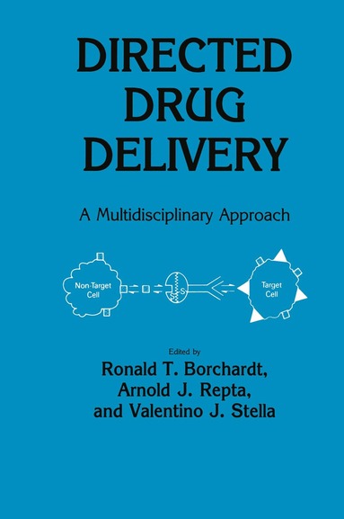 Ronald T. Borchardt, Arnold J. Repta, Valentino J. Stella - Directed Drug Delivery, Inbunden