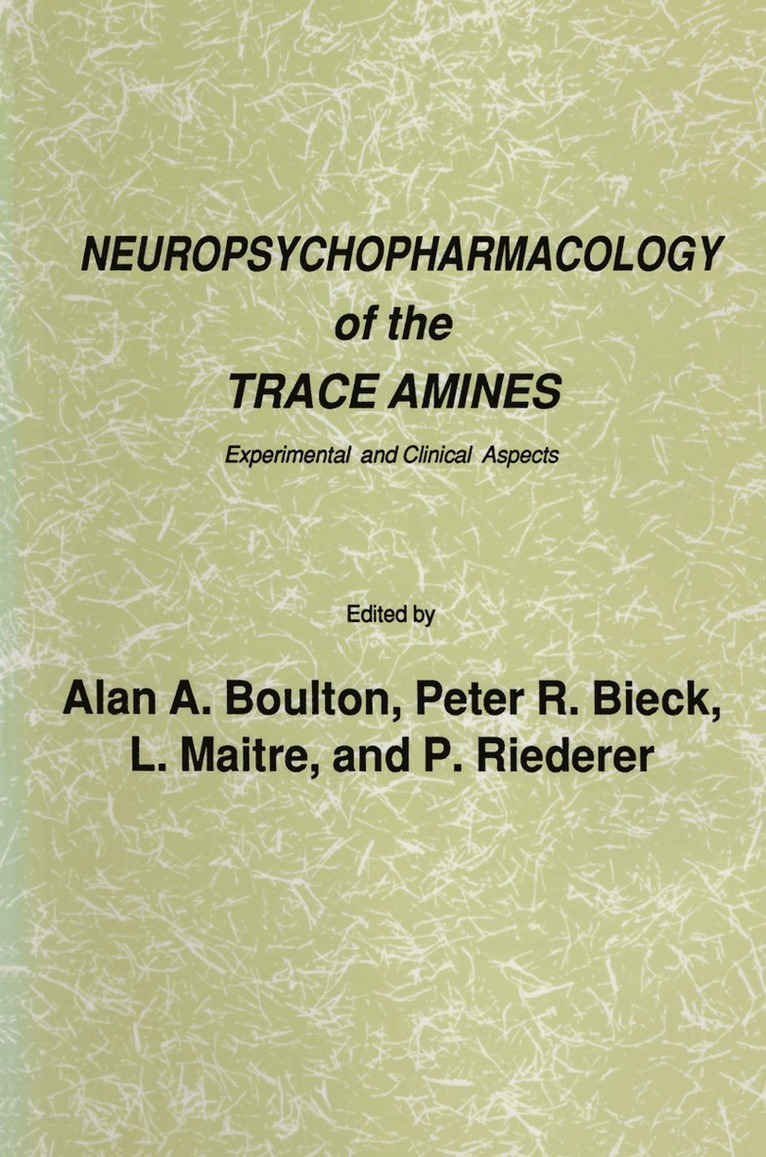 Neuropsychopharmacology of the Trace Amines 1