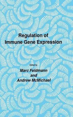 Marc Feldmann, Andrew McMichael - Regulation of Immune Gene Expression, Inbunden
