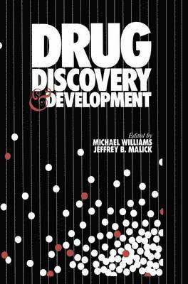 Michael Williams, Jeffrey B. Malick, Jeffrey B Malick - Drug Discovery and Development, Inbunden