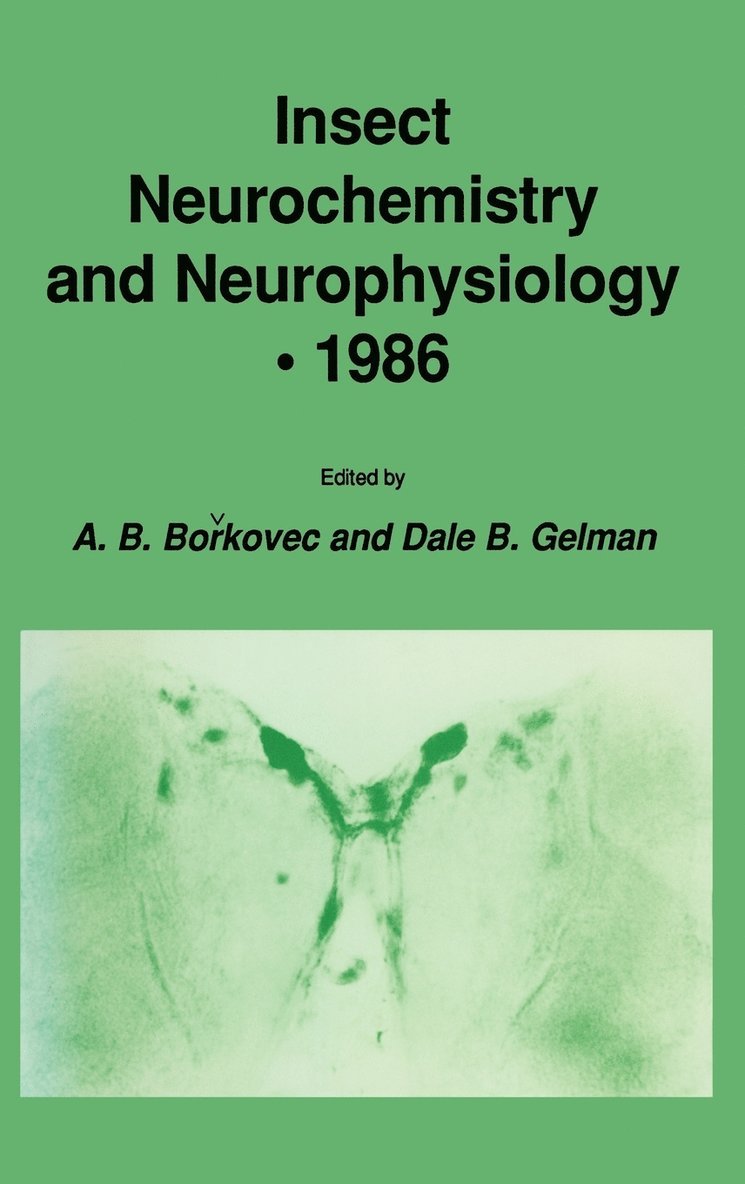 Insect Neurochemistry and Neurophysiology * 1986 1