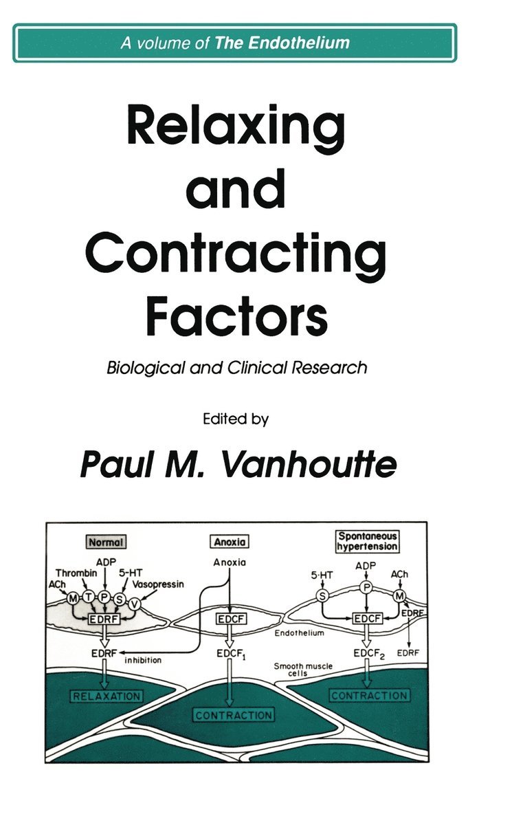 Paul M. Vanhoutte, Paul M Vanhoutte - Relaxing and Contracting Factors, Inbunden