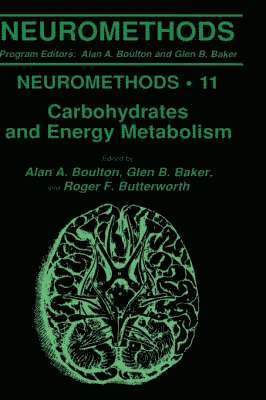 Alan A. Boulton, Glen B. Baker - Carbohydrates and Energy Metabolism, Inbunden