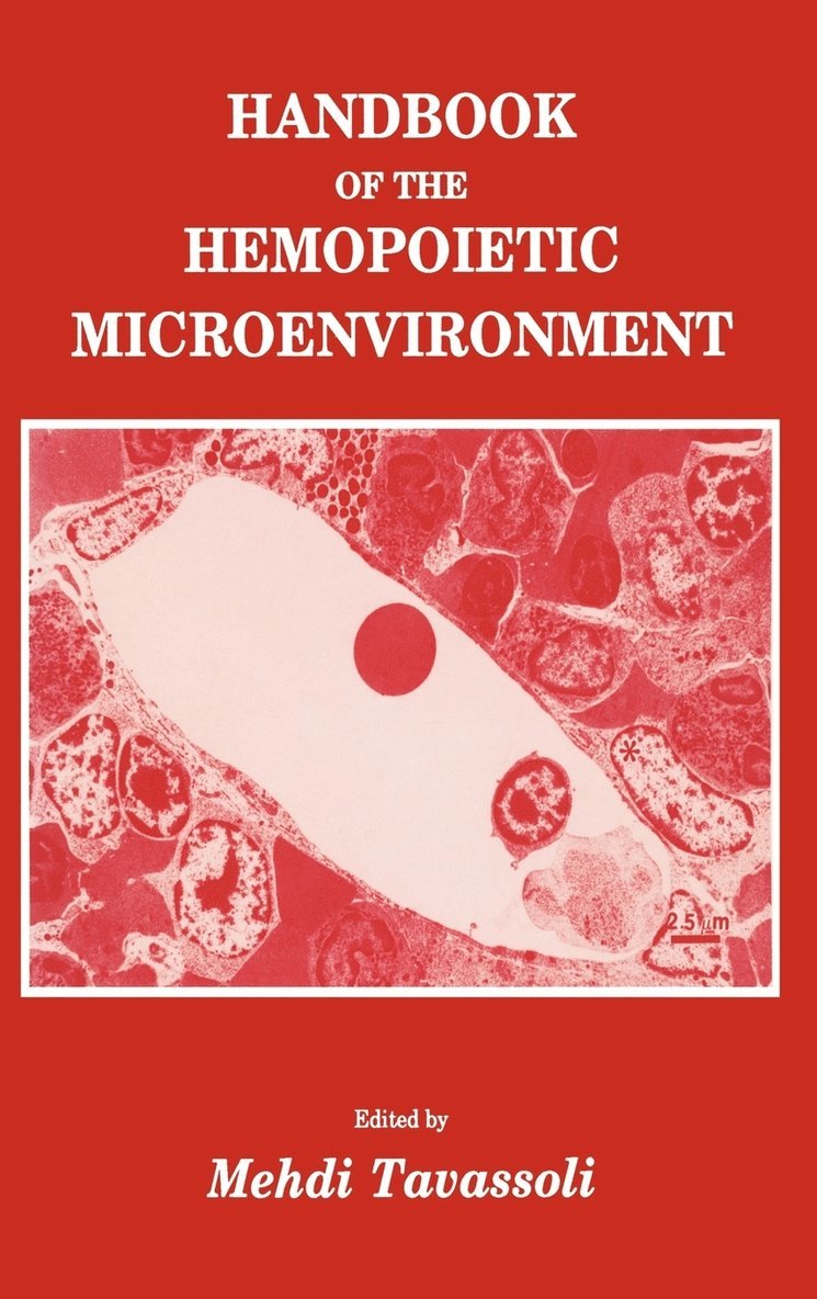 Handbook of the Hemopoietic Microenvironment 1