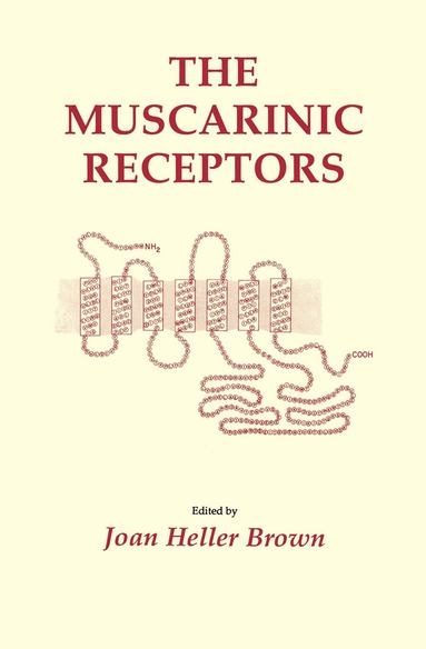 Joan Heller Brown - Muscarinic Receptors, Inbunden