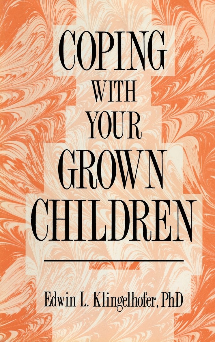 Coping with your Grown Children 1