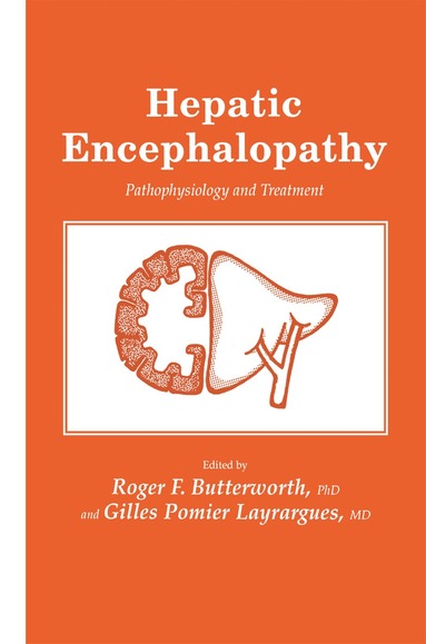 Roger F. Butterworth, Gilles Pomier Layrargues - Hepatic Encephalopathy, Inbunden