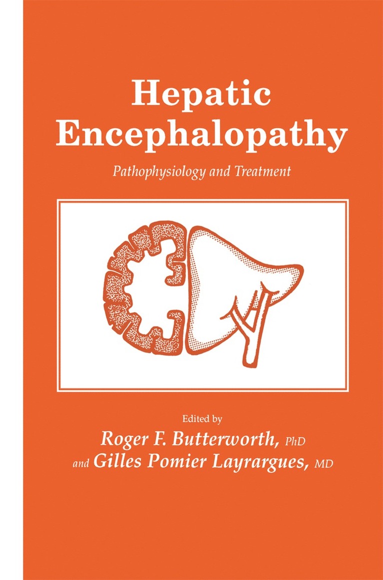 Roger F. Butterworth, Gilles Pomier Layrargues, Roger F Butterworth - Hepatic Encephalopathy, Inbunden