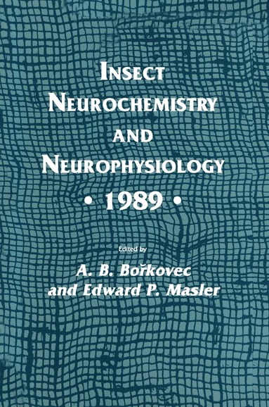 bokomslag Insect Neurochemistry and Neurophysiology · 1989 ·