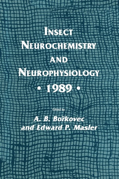 bokomslag Insect Neurochemistry and Neurophysiology  1989 